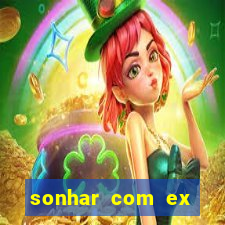 sonhar com ex mulher jogo do bicho